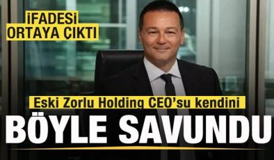 Eski Zorlu Holding CEO’su Cem Köksal kendini böyle savundu! İfadesi ortaya çıktı