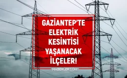 Gaziantep elektrik kesintisi! 1 Mart Şahinbey, Şehitkamil, Nizip elektrik kesintisi listesi