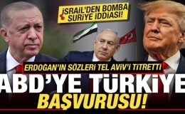 İsrail’den Suriye iddiası! Erdoğan’ın sözü Tel Aviv’i sarstı! ABD’ye Türkiye başvurusu