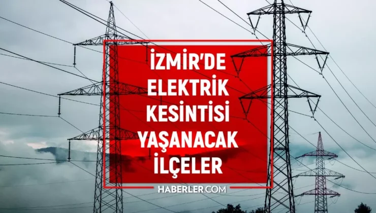 İzmir GEDİZ elektrik kesintisi! 1 Mart Buca, Karabağlar, Bornova elektrik kesintisi ne vakit bitecek?