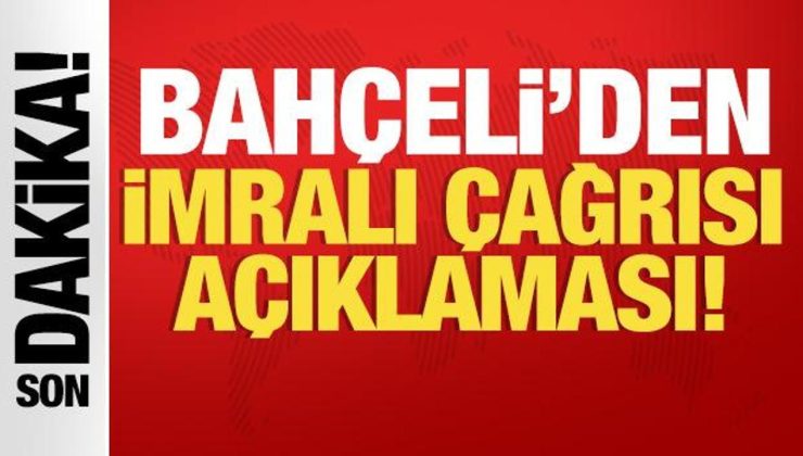 MHP Genel Başkanı Bahçeli’den İmralı çağrısı açıklaması