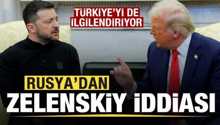 Rusya’dan Zelenskiy iddiası! Türkiye’yi de ilgilendiriyor! Trump’la görüşürken…