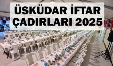 Üsküdar iftar çadırı nerede 2025? Üsküdar Ramazan Çadırı nereye kurulacak?